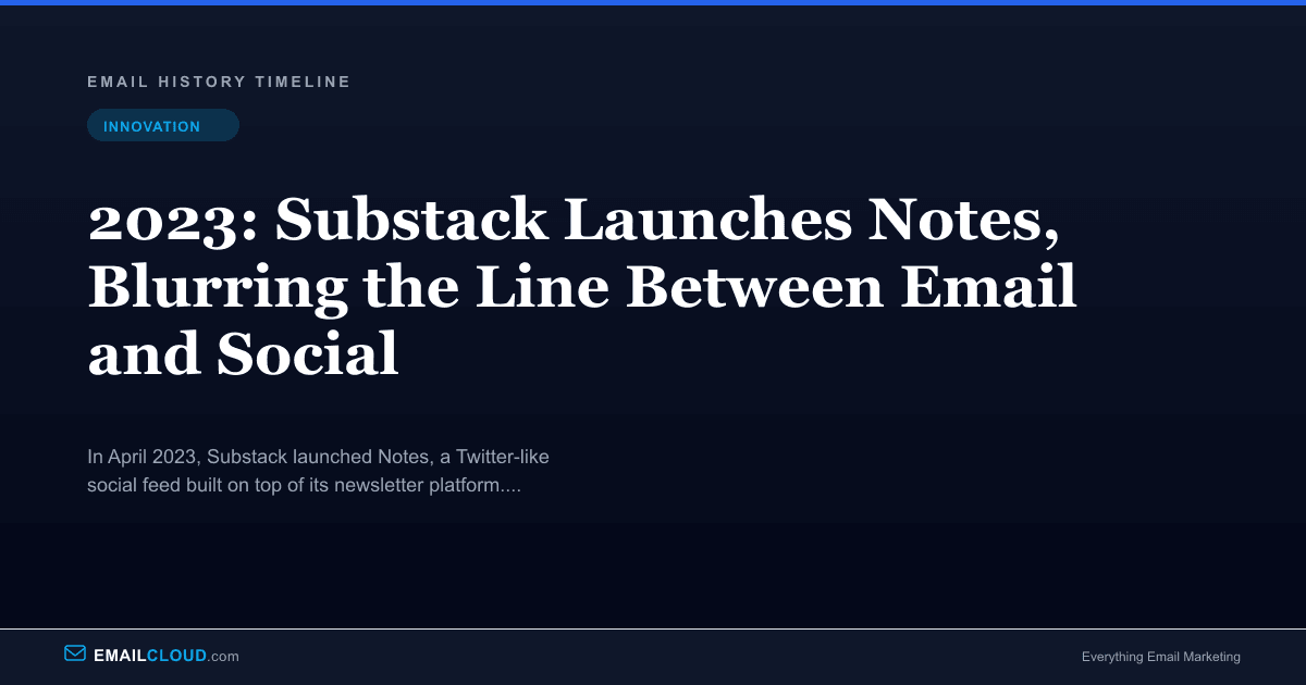 Substack Notes Email Substack Notes 2023 — Email Meets Social Media | EmailCloud